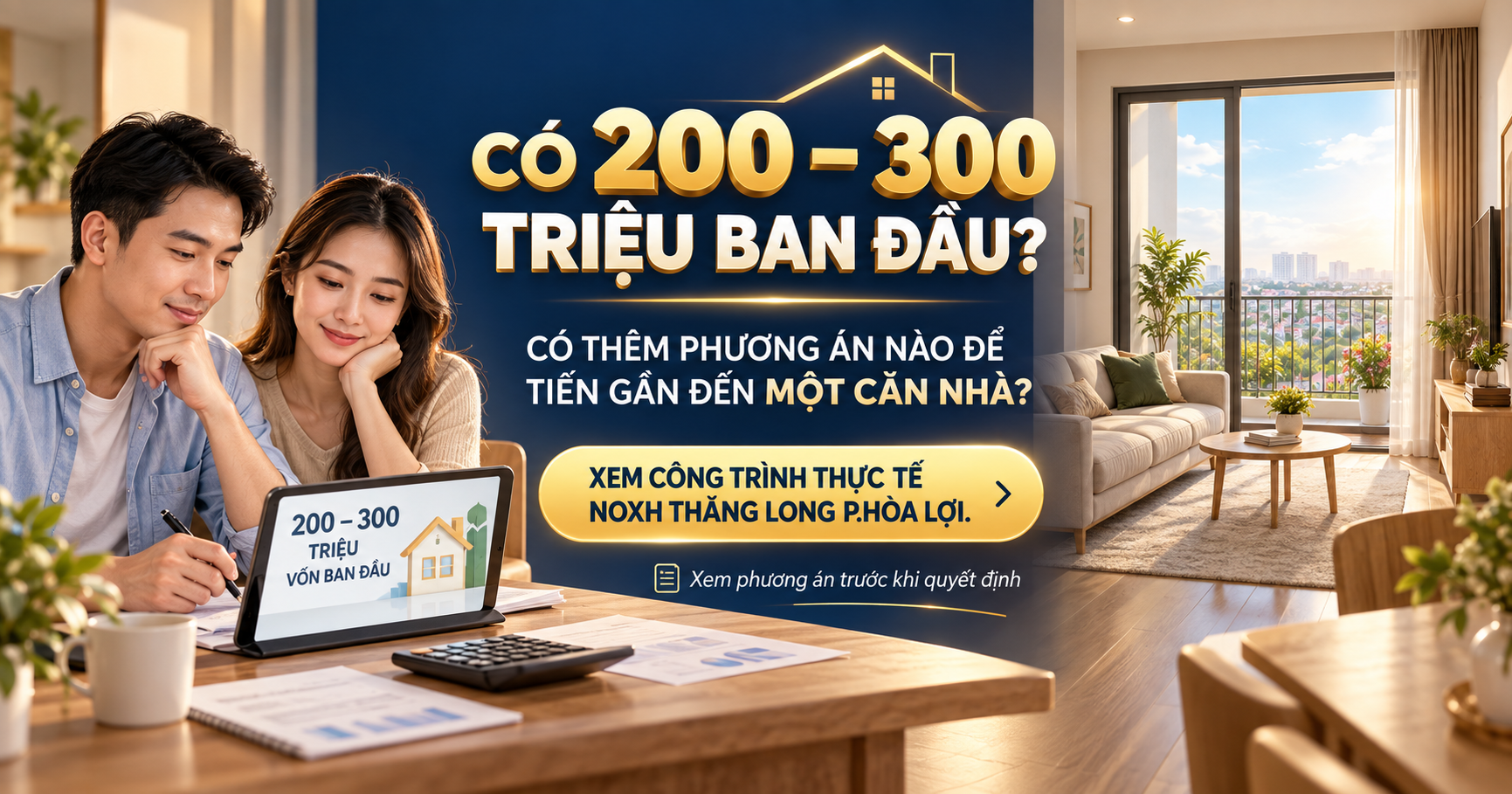 Giải pháp nhà ở với 200 đến 300 triệu vốn ban đầu